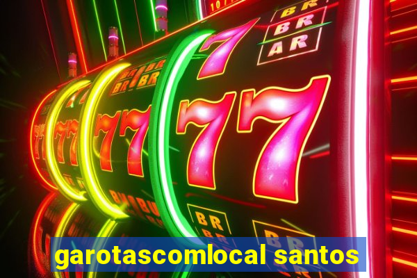 garotascomlocal santos